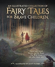 Buy An Illustrated Collection of Fairy Tales for Brave Children