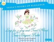 Buy Leap for Joy and Twirl About Tessa's Elegent Ballet