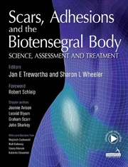 Buy Scars, Adhesions and the Biotensegral Body