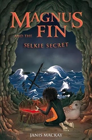 Buy Magnus Fin and the Selkie Secret