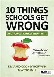 Buy 10 things schools get wrong (and how we can get them right)