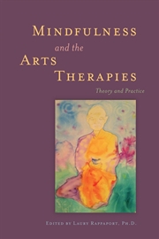 Buy Mindfulness and the Arts Therapies