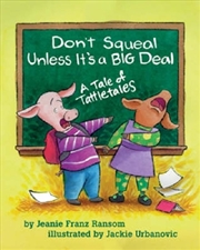 Buy Don't Squeal Unless It's a Big Deal
