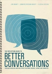 Buy The Reflection Guide to Better Conversations