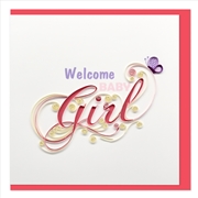 Buy Quilled Greeting Card Welcome Baby Girl 15x15cm