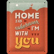 Buy Nostalgic-Art Small Sign Home is where I'm with you 15x20x0.3cm