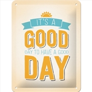 Buy Nostalgic-Art Small Sign It's a Good day 15x20x0.3cm
