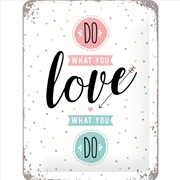 Buy Nostalgic-Art Small Sign Do What You Love 15x20x0.3cm