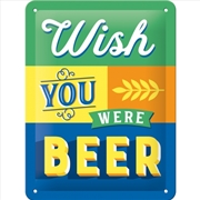 Buy Nostalgic-Art Small Sign Wish you were beer 15x20x0.3cm