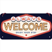 Buy Nostalgic-Art Hanging Sign Always Welcome 10x20cm 20x10x0.2cm
