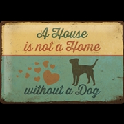 Buy Nostalgic-Art Medium Sign A House needs a Dog 20x30x0.5cm