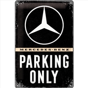 Buy Nostalgic-Art Medium Sign Mercedes-Benz Parking Only 20x30x0.5cm