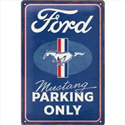 Buy Nostalgic-Art Medium Sign Ford Mustang Parking Only 20x30x0.5cm