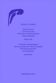 Buy Esoteric Lessons for the First Class of the School of Spiritual Science at the Goetheanum