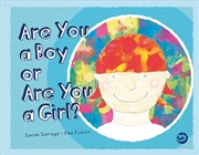 Buy Are You a Boy or Are You a Girl?