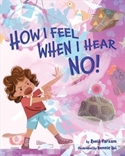 Buy How I Feel When I Hear NO