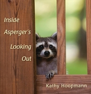 Buy Inside Asperger's Looking Out
