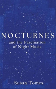 Buy Nocturnes : and the Fascination of Night Music