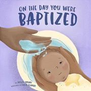 Buy On the Day You Were Baptized