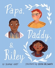 Buy Papa, Daddy, and Riley