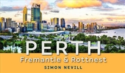 Buy Perth, Fremantle and Rottnest 2/e