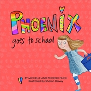 Buy Phoenix Goes to School