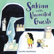 Buy Sakina and the Uninvited Guests