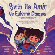 Buy Shirin and Amir and the Dragon Smoke 'Turkish version'