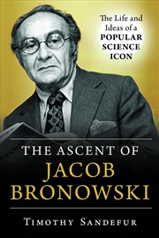 Buy The Ascent of Jacob Bronowski