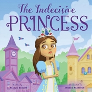 Buy The Indecisive Princess