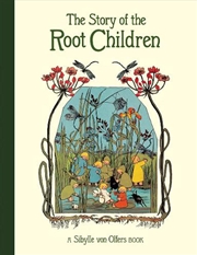 Buy The Story of the Root Children