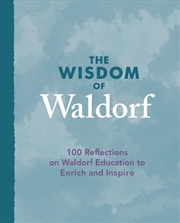 Buy The Wisdom of Waldorf
