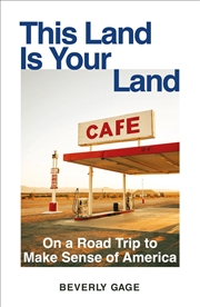 Buy This Land Is Your Land: On A Road Trip to Make Sense of America