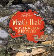 Buy What's That? Australian Reptiles (HB)