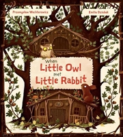 Buy When Little Owl Met Little Rabbit