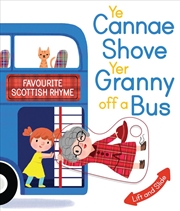 Buy Ye Cannae Shove Yer Granny Off A Bus