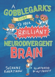 Buy A Gobblegark's Guide to Your Brilliant Neurodivergent Brain