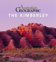Buy Australian Geographic The Kimberley