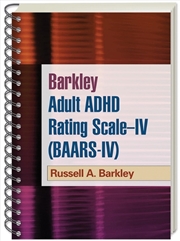 Buy Barkley Adult ADHD Rating Scale--IV (BAARS-IV), (Wire-Bound Paperback)