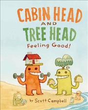 Buy Cabin Head and Tree Head Feeling Good!