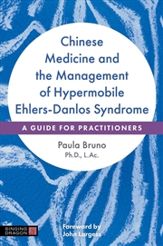 Buy Chinese Medicine and the Management of Hypermobile Ehlers-Danlos Syndrome