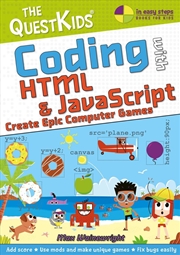 Buy Coding with HTML & JavaScript - Create Epic Computer Games