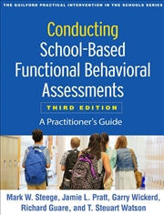 Buy Conducting School-Based Functional Behavioral Assessments, Third Edition