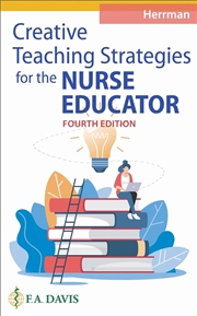 Buy Creative Teaching Strategies for the Nurse Educator