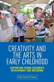 Buy Creativity and the Arts in Early Childhood
