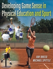 Buy Developing Game Sense in Physical Education and Sport