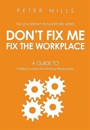 Buy Don't Fix Me, Fix the Workplace