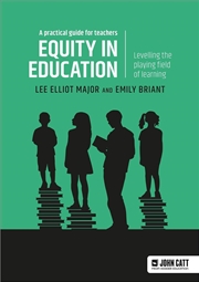 Buy Equity in education: Levelling the playing field of learning - a practical guide for teachers