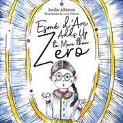 Buy Esmé d'Arc Adds Up to More than Zero