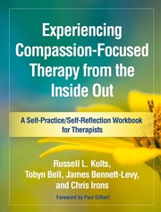 Buy Experiencing Compassion-Focused Therapy from the Inside Out